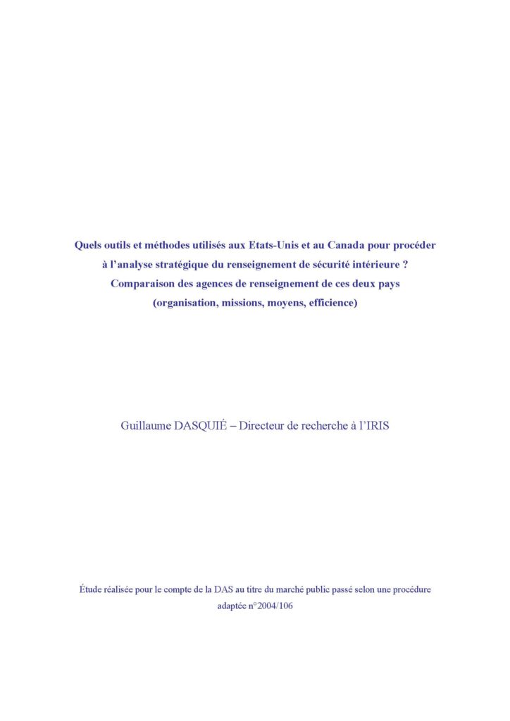 Quels outils et méthodes utilisés aux Etats-Unis et au Canada pour procéder à l’analyse stratégique du renseignement de sécurité intérieure ? Comparaison des agences de renseignement de ces deux pays
