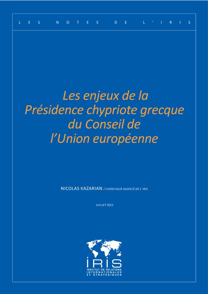 Les enjeux de la Présidence chypriote grecque du Conseil de l&rsquo;Union européenne
