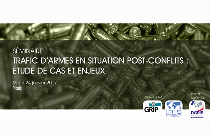 L’IRIS et le GRIP organisent un séminaire sur « Trafic d’armes en situation post-conflits »
