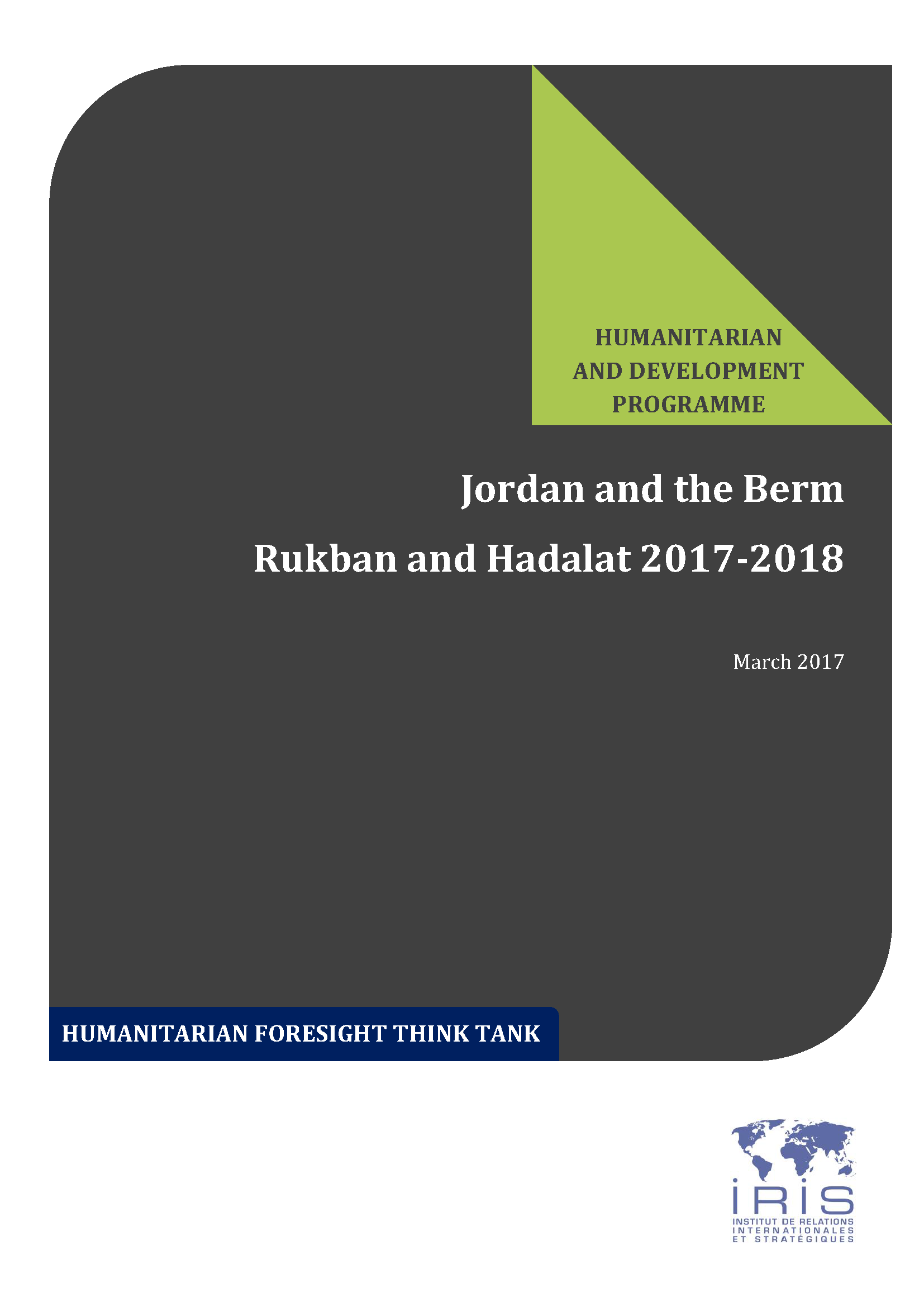 Jordan and the Berm. Rukban and Hadalat 2017-2018 - IRIS