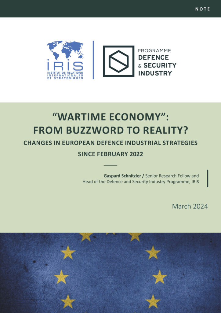 “Wartime Economy”: From Buzzword to Reality? Changes in European Defence Industrial Strategies since February 2022
