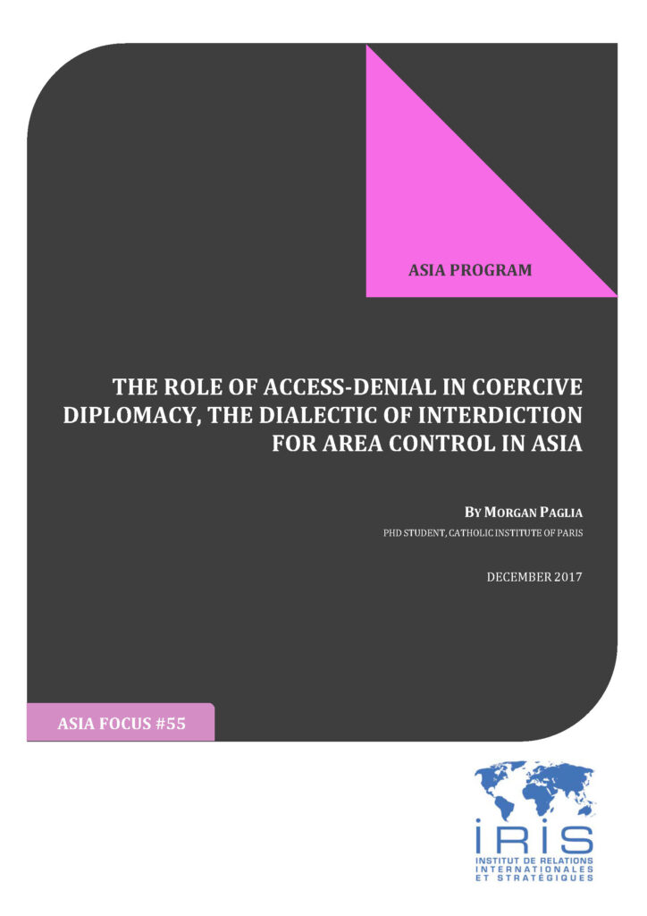 The Role of Access-Denial in Coercive Diplomacy, the Dialectic of Interdiction for Area Control in Asia