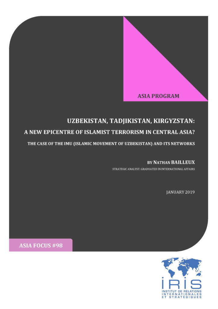 Uzbekistan, Tadjikistan, Kirgyzstan: a New Epicentre of Islamist Terrorism in Central Asia? The Case of The IMU (Islamic Movement of Uzbekistan) and Its Networks
