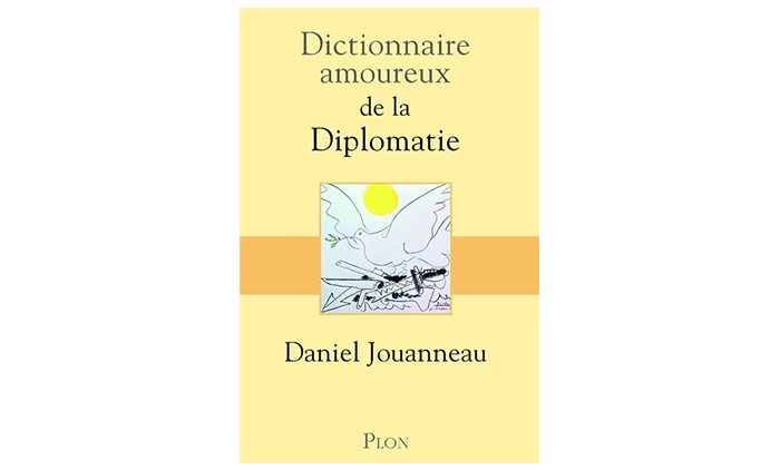 « Dictionnaire amoureux de la Diplomatie » – 3 questions à Daniel Jouanneau