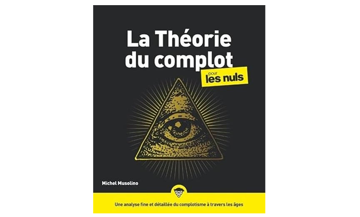 « La théorie du complot pour les nuls » – 3 questions à Michel Musolino

