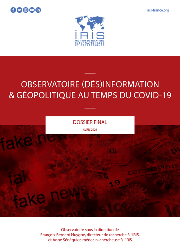 Dossier final – Observatoire (Dés)information & Géopolitique au temps du Covid-19

