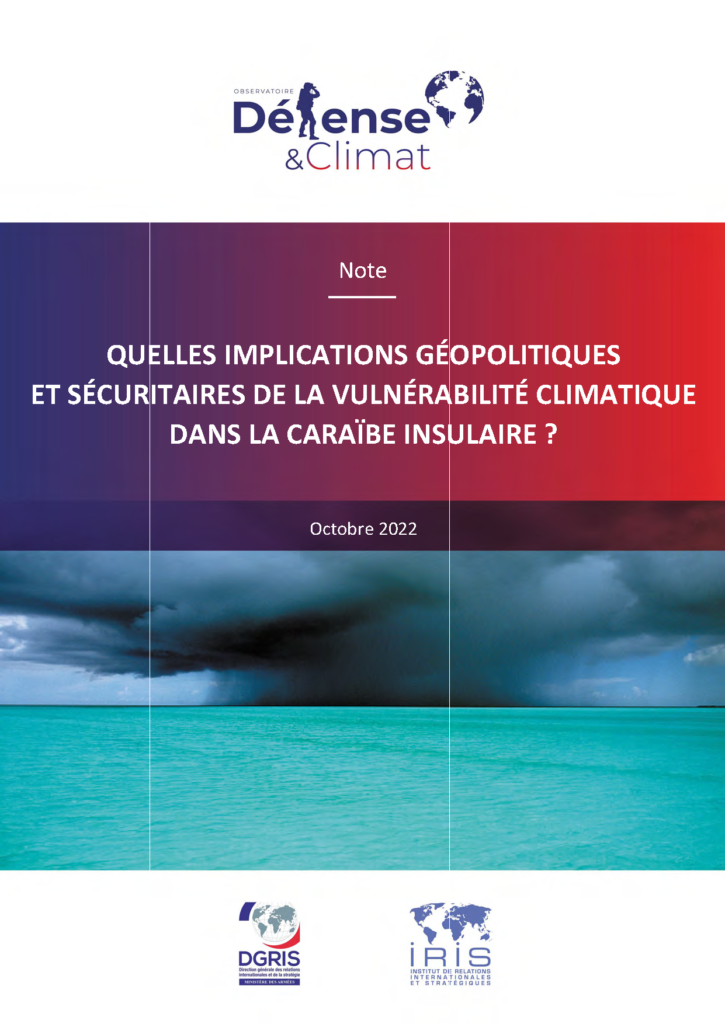 Quelles implications géopolitiques et sécuritaires de la vulnérabilité climatique dans la Caraïbe insulaire ?

