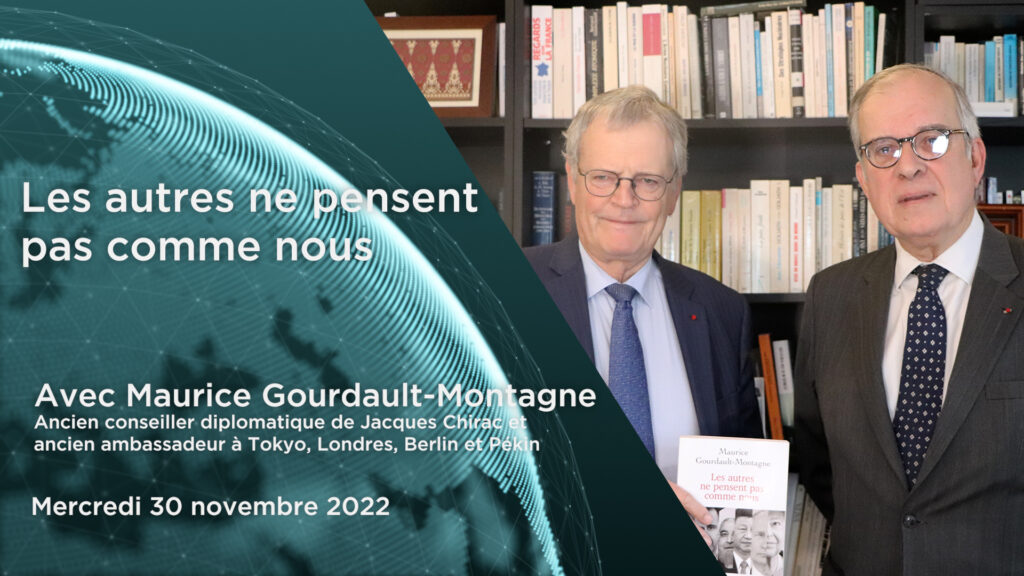 Les autres ne pensent pas comme nous. Entretien avec Maurice Gourdault-Montagne
