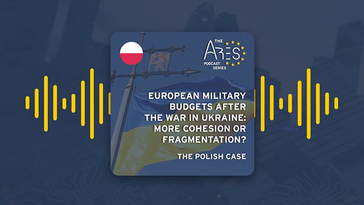European Military Budgets after the War in Ukraine: More Cohesion or Fragmentation? The Polish Case
