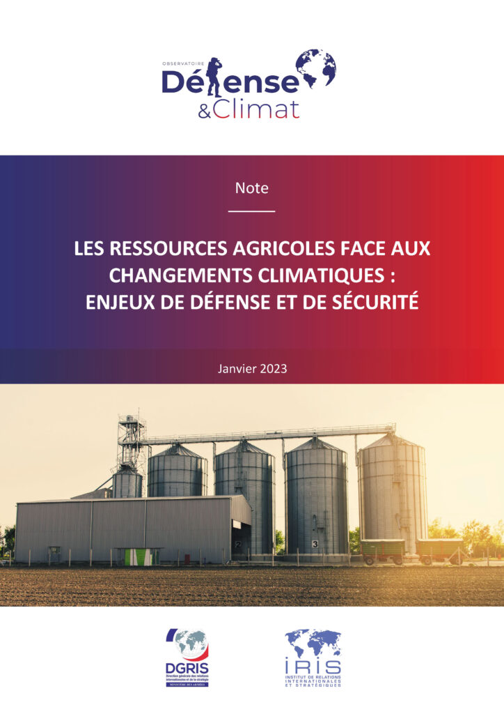 Les ressources agricoles face aux changements climatiques : enjeux de défense et de sécurité