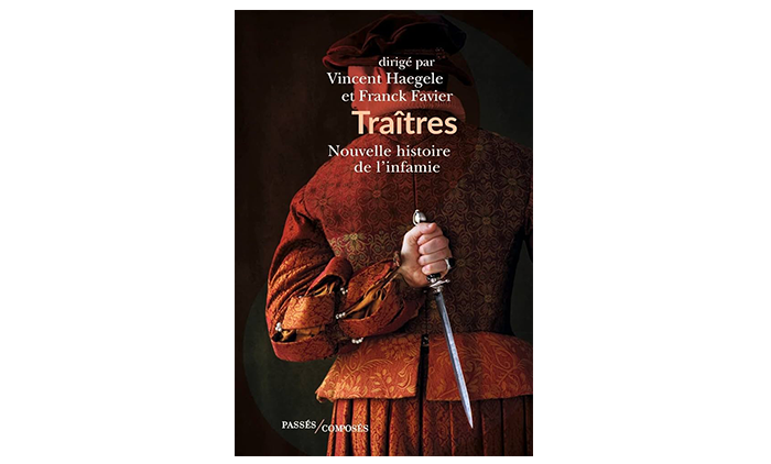 « Traîtres, nouvelle histoire de l’infamie » – 4 questions à Franck Favier et Vincent Haegele