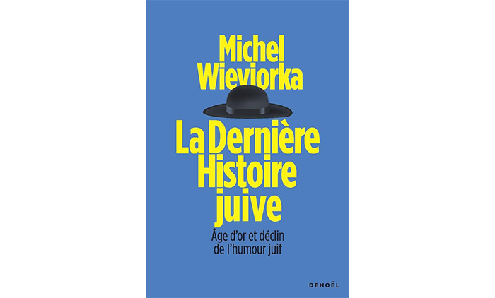 « La dernière histoire juive » – 4 questions à Michel Wieviorka   
