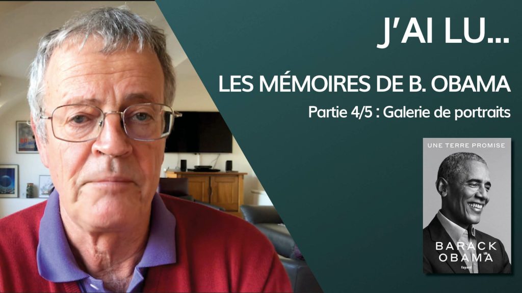 J’ai lu… Les mémoires de Barack Obama – Partie 4/5 : galerie de portraits.
