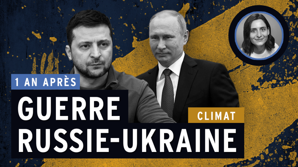 Guerre en Ukraine, 1 an après : comment le conflit a-t-il impacté le climat ?