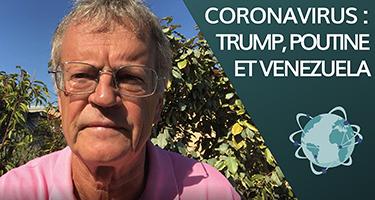 Coronavirus : Trump, Poutine et Venezuela
