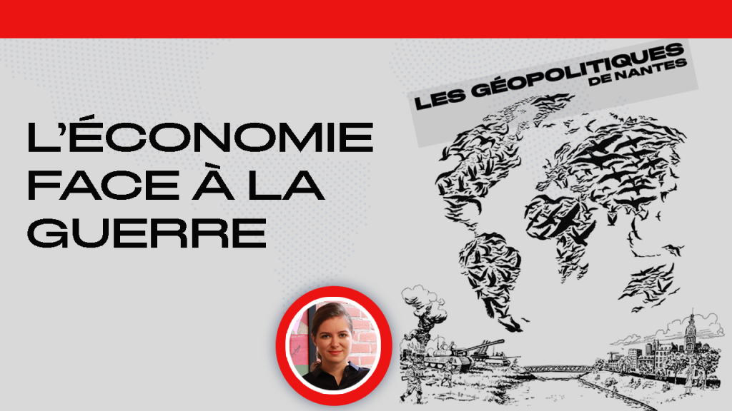 L’économie face à la guerre
