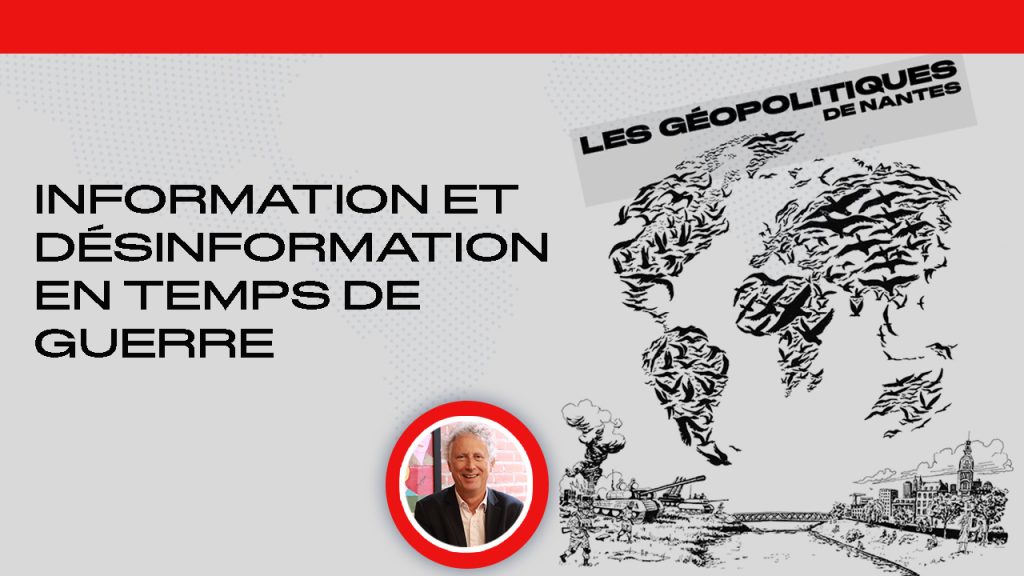 Information et désinformation en temps de guerre
