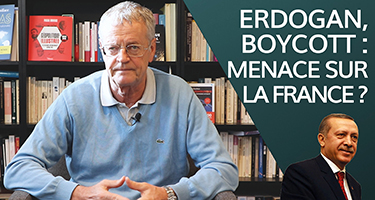 Erdogan, boycott : menace sur la France ?
