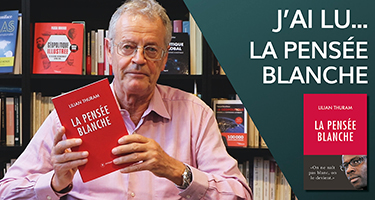 J’ai lu… La pensée blanche de Lilian Thuram