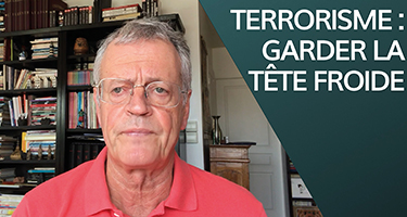 Terrorisme : garder la tête froide
