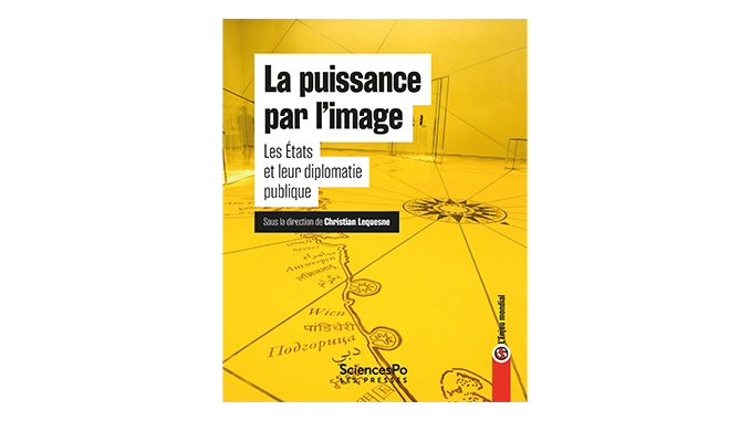 « La puissance par l’image – Les États, leur diplomatie publique » – 3 questions à Christian Lequesne.