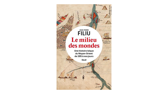 « Le milieu des mondes » – 4 questions à Jean-Pierre Filiu
