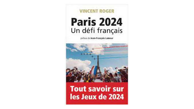 « Paris 2024, un défi français » – 3 questions à Vincent Roger