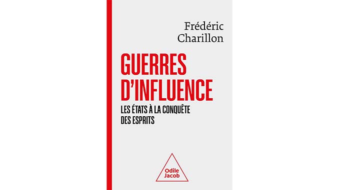 « Guerres d’influence – Les États à la conquête des esprits » – 4 questions à Frédéric Charillon