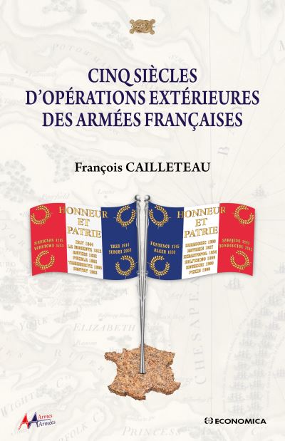 « Cinq siècles d’opérations extérieures des armées françaises » – 3 questions à François Cailleteau