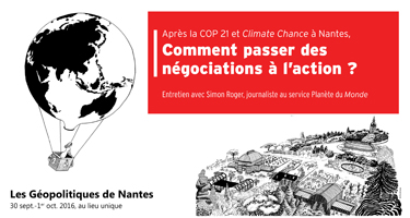 Après la COP 21 et Climate Chance à Nantes, comment passer des négociations à l’action ?

