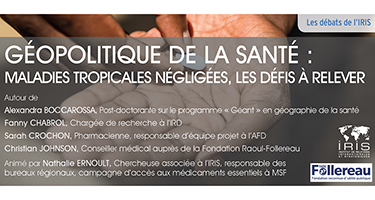 Géopolitique de la santé : maladies tropicales négligées, les défis à relever
