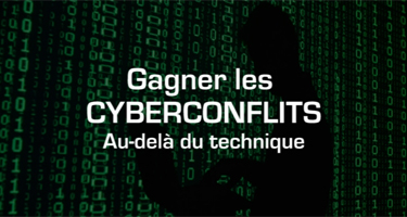 Gagner les Cyberconflits au delà du technique
