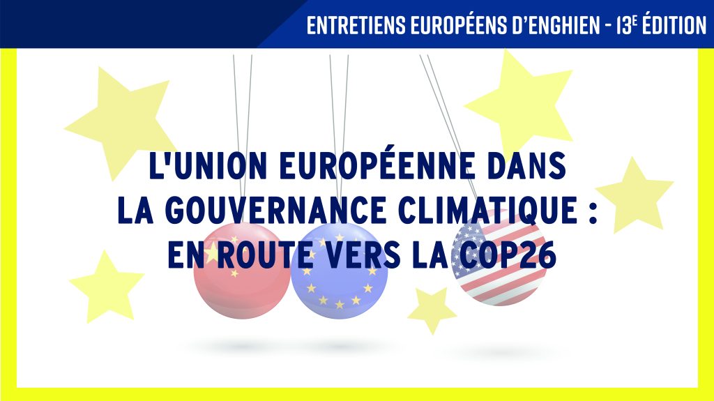 L’Union européenne dans la gouvernance climatique : en route vers la COP26