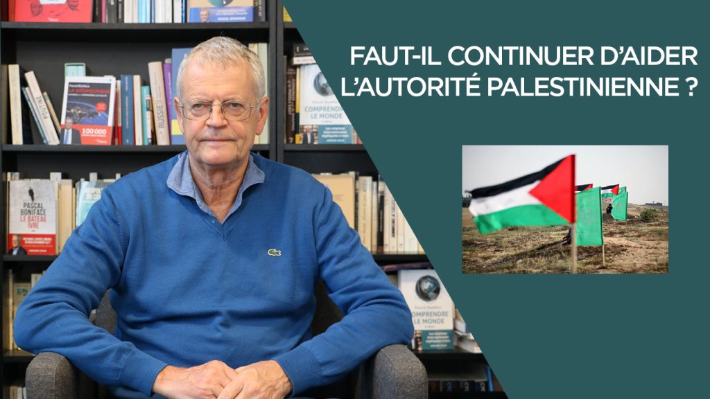 Faut-il continuer d&rsquo;aider l&rsquo;Autorité palestinienne ?
