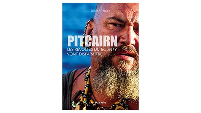 « Pitcairn : les révoltés du Bounty vont disparaître » – 3 questions à Olivier Goujon