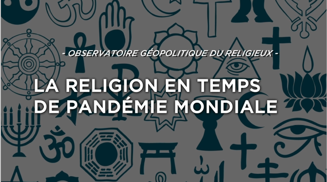 La religion en temps de pandémie mondiale