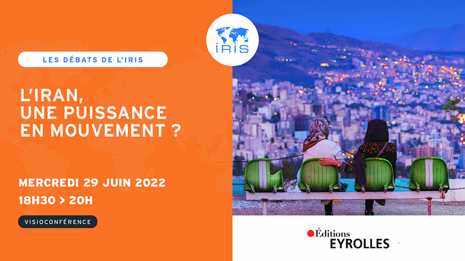 L’Iran, une puissance en mouvement ?
