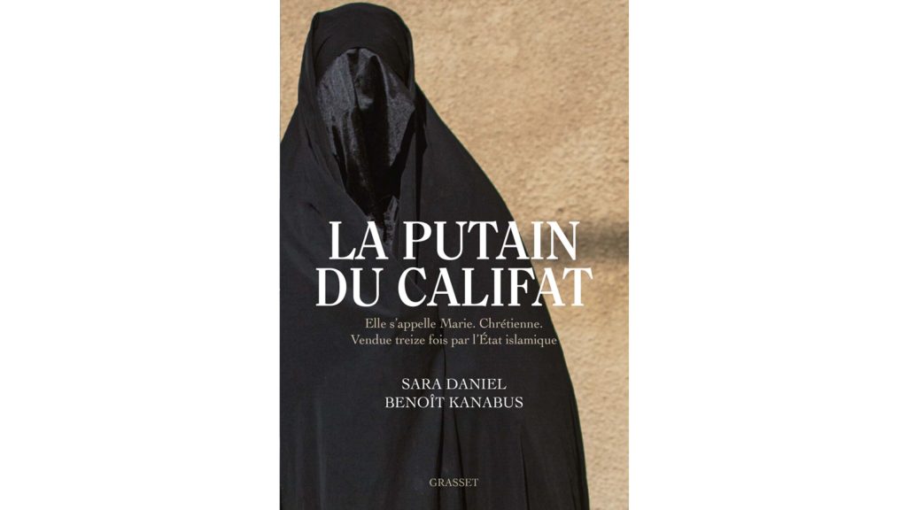 « La putain du Califat » – 3 questions à Sara Daniel et Benoît Kanabus
