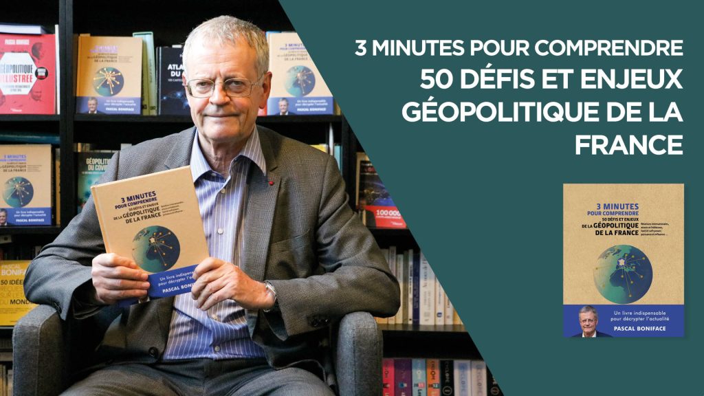 [3 minutes pour comprendre] 50 défis et enjeux de la géopolitique de la France
