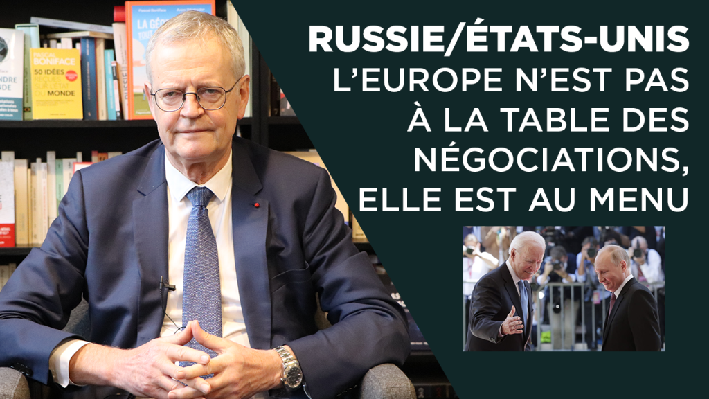 Russie / États-Unis : l&rsquo;Europe n&rsquo;est pas à la table des négociations, elle est au menu
