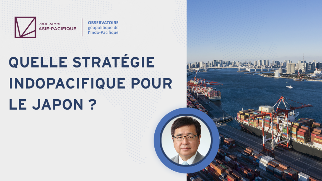 Quelle stratégie indopacifique pour le Japon ?
