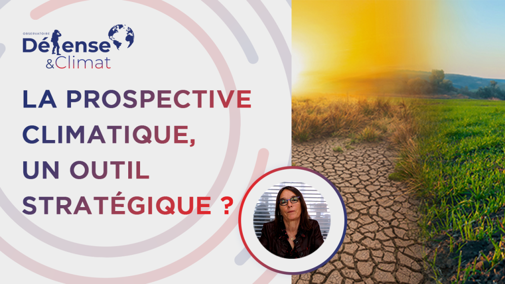 La prospective climatique, un outil stratégique ? Avec Nadia Maïzi
