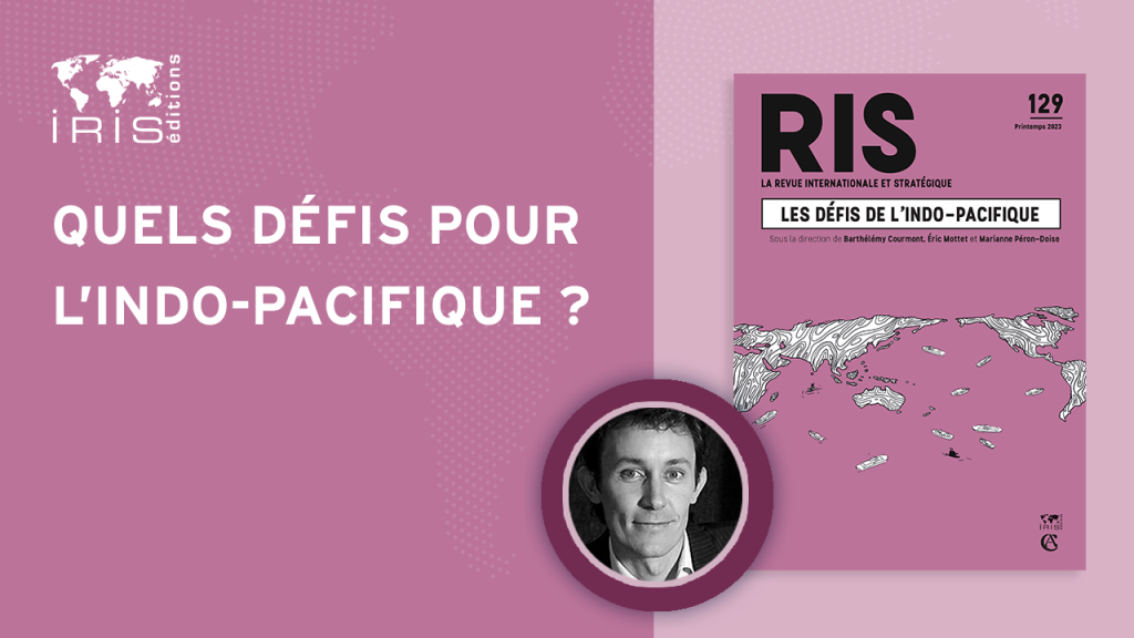 Quels défis pour l’Indo-Pacifique ?