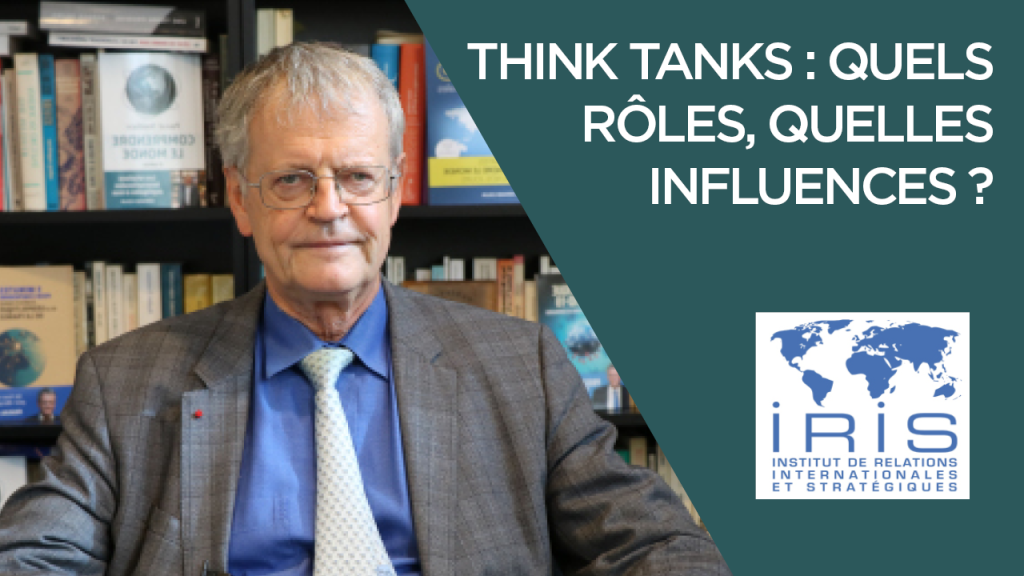 Think tanks : quels rôles, quelles influences ?
