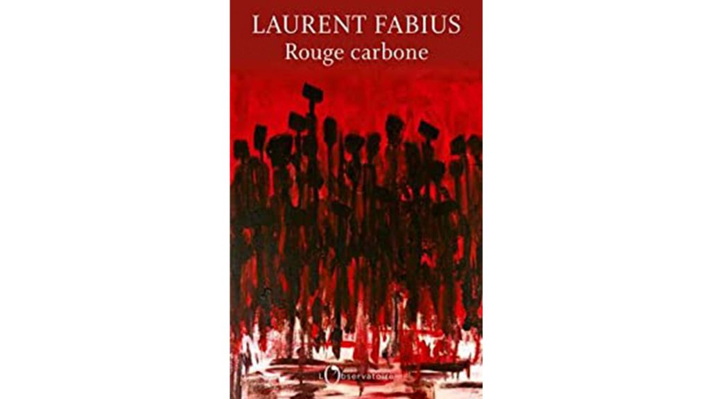 À propos de « Rouge carbone » de Laurent Fabius