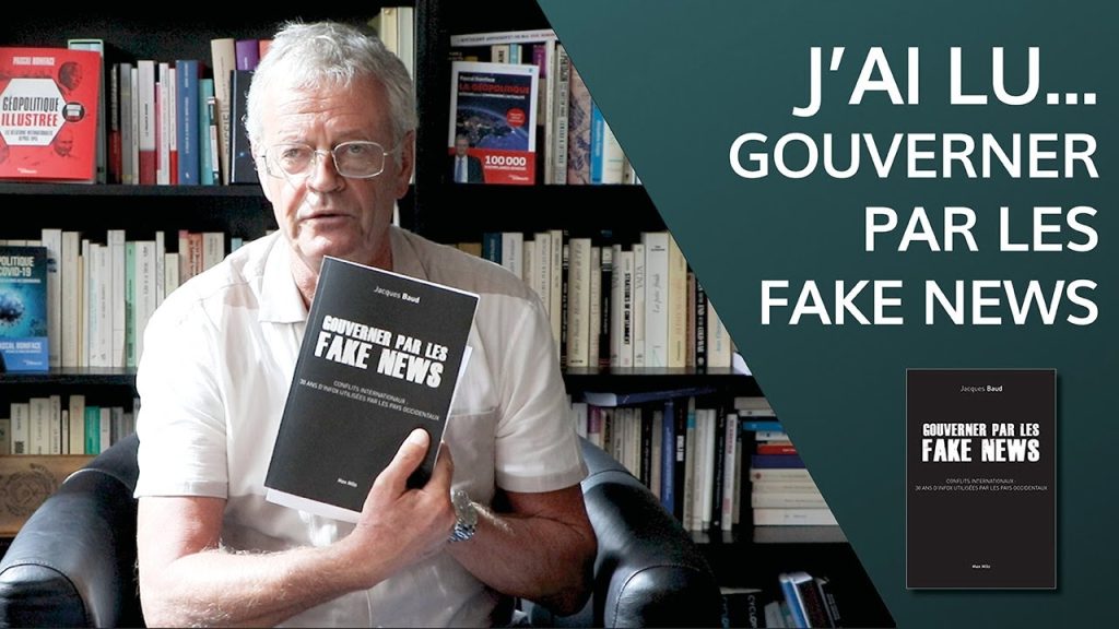 J’ai lu… « Gouverner par les Fake News » de Jacques Baud