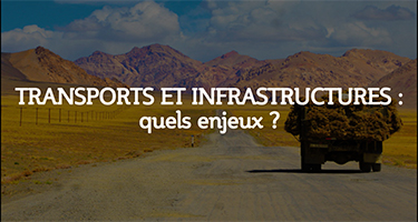 Transports et infrastructures : quels enjeux ?