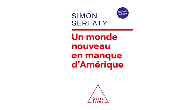 « Un monde nouveau en manque d’Amérique » – 5 questions à Simon Serfaty