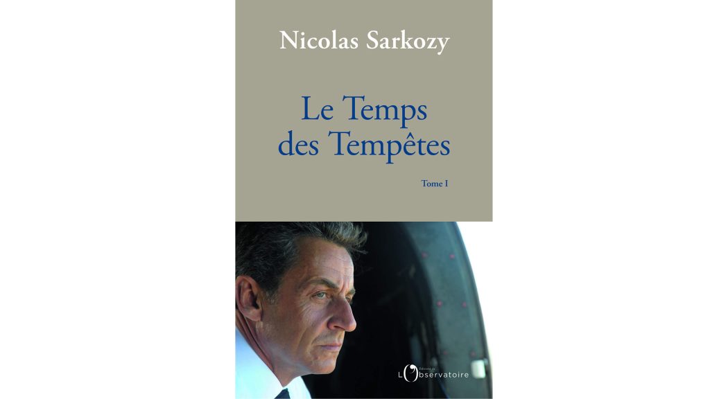 À propos de « Le temps des tempêtes, Tome 1 » de Nicolas Sarkozy
