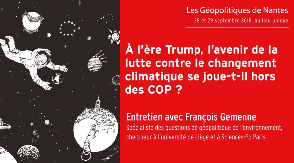 A l’ère Trump, l’avenir de la lutte contre le changement climatique se joue-t-il hors des COP ?
